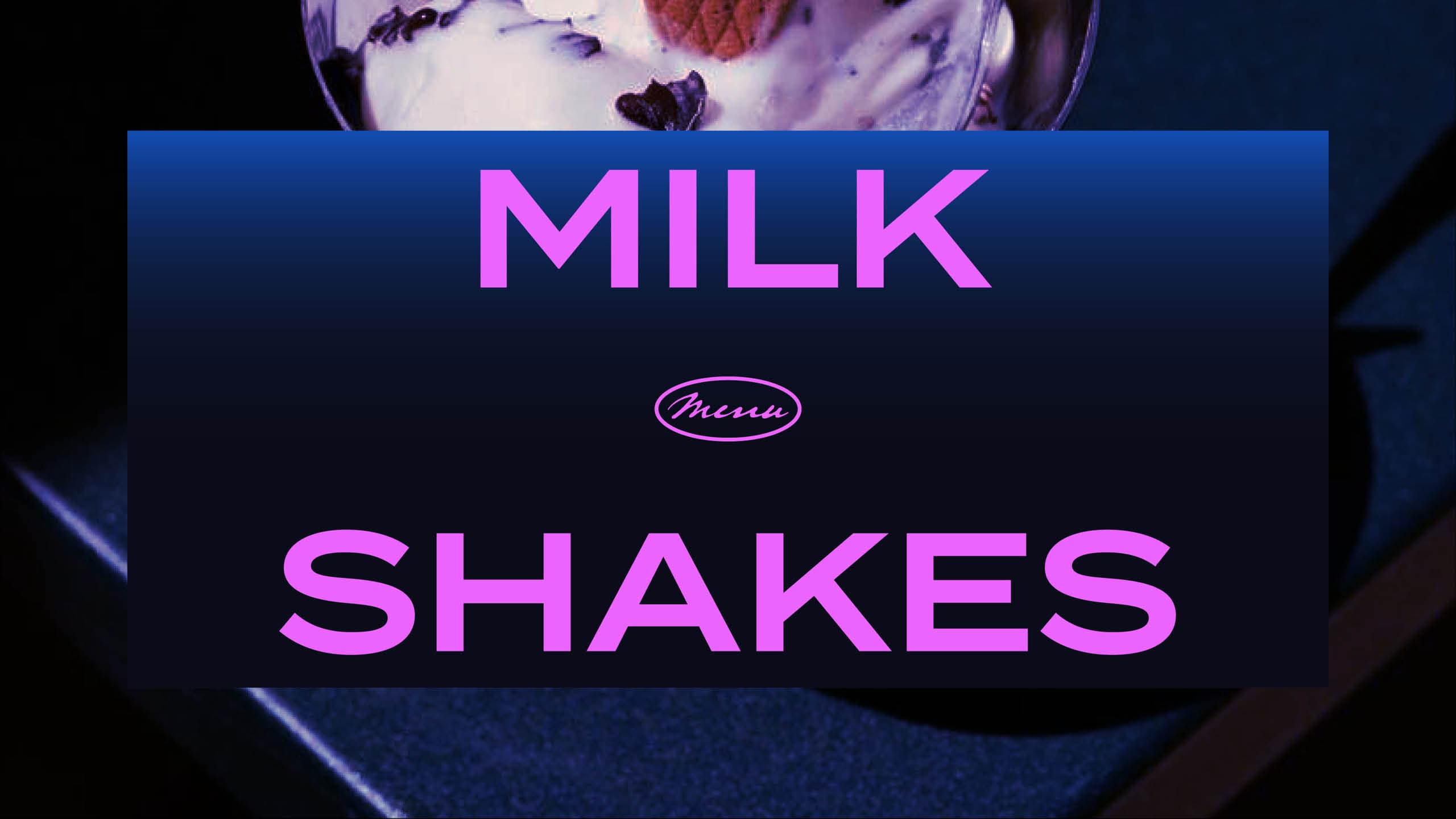 Ouverture de la catégorie milkshakes